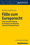 Falle Zum Europarecht: Unter Berucksichtigung Der Bezuge Zum Deutschen Und Internationalen Recht