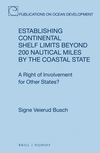 Establishing Continental Shelf Limits Beyond 200 Nautical Miles by the Coastal State: A Right of Involvement for Other States?