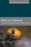 Killing on Command:The Defence of Superior Orders in Modern Combat