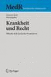 Krankheit und Recht:Ethische und juristische Perspektiven