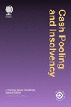 Cash Pooling and Insolvency:A Practical Global Handbook