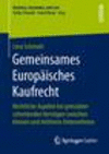 Gemeinsames Europisches Kaufrecht:Rechtliche Aspekte bei grenzberschreitenden Vertrgen zwischen kleinen und mittleren Unternehmen