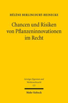 Chancen Und Risiken Von Pflanzeninnovationen Im Recht