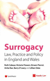 Surrogacy:Law, Practice and Policy in England and Wales