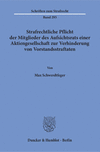 Strafrechtliche Pflicht der Mitglieder des Aufsichtsrats einer Aktiengesellschaft zur Verhinderung von Vorstandsstraftaten