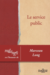 Le service public:Mélanges en l'honneur de Marceau Long