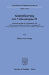 Quantifizierung von Verfassungsrecht:Zahlenverwendung im Verfassungstext und Zahlengenerierung Durch das Bundesverfassungsgericht im Spannungsfeld natur- und Geisteswissenschaftlicher Rationalitat