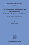 Die Bürgschaft in der europäischen Rechtstradition:Eine historische Analyse des deutschen Bürgschaftsrechts und dessen Berücksichtigung im Draft Common Frame of Reference