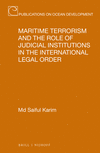 Maritime Terrorism and the Role of Judicial Institutions in the International Legal Order