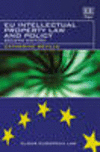 EU Intellectual Property Law and Policy