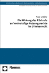 Die Wirkung Des Ruckrufs Auf Mehrstufige Nutzungsrechte Im Urheberrecht
