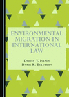 Environmental Migration in International Law