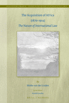 The Acquisition of Africa (1870-1914): The Nature of International Law