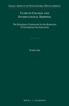 Climate Change and International Shipping: The Regulatory Framework for the Reduction of Greenhouse Gas Emissions