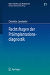 Rechtsfragen der Praimplantationsdiagnostik