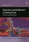 Simester and Sullivan's Criminal Law: Theory and Doctrine (Sixth Edition)