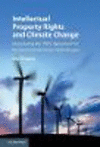 Intellectual Property Rights and Climate Change:Interpreting the TRIPS Agreement for Environmentally Sound Technologies