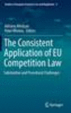 The Consistent Application of EU Competition Law:Substantive and Procedural Challenges
