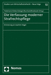 Die Verfassung Moderner Strafrechtspflege: Erinnerung an Joachim Vogel