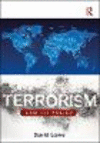 Terrorism:Law and Policy