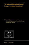 The Judge and International Custom / Le Juge et la Coutume Internationale