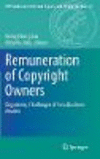 Remuneration of Copyright Owners:Regulatory Challenges of New Business Models