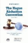 The Hague Abduction Convention: Practical Issues and Procedures for the Family Lawyer