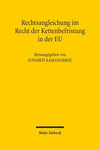 Rechtsangleichung Im Recht Der Kettenbefristung in Der Eu