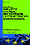 Normative Koharenz Des Deutschen Lauterkeitsrechts: Analyse Zur Umsetzung Der Dogmatik Der Ugp-Richtlinie in Das Deutsche Uwg