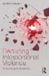 Reducing Interpersonal Violence:A Psychological Perspective