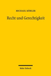 Recht Und Gerechtigkeit: Grundzuge Einer Rechtsphilosophie Der Verwirklichten Freiheit