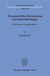 Die gesetzliche Bestimmung von Strafschärfungen:Ein Beitrag zur Gesetzgebungslehre