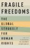 Fragile Freedoms:The Global Struggle for Human Rights