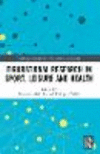 Figurational Research in Sport, Leisure and Health