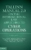 Tallinn Manual 2.0 on the International Law Applicable to Cyber Operations