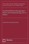 Gesellschaftliche Bewegungen - Recht unter Beobachtung und in Aktion:Festschrift für Wolfhard Kohte