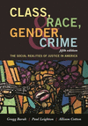 Class, Race, Gender, and Crime: The Social Realities of Justice in America