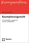 Planungsrecht: Fur Architekten, Ingenieure, Juristen, Stadteplaner