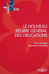 Le nouveau rgime gnral des obligations:Sous la direction de Valerio Forti et Lionel Andreu