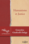Humanisme & Justice:Mlanges en l'honneur de Genevive Giudicelli-Delage.