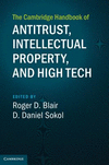 The Cambridge Handbook of Antitrust, Intellectual Property, and High Tech