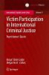 Victim Participation in International Criminal Justice:Practitioners’ Guide