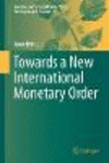 Towards a New International Monetary Order