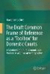 The Draft Common Frame of Reference as a 'Toolbox' for Domestic Courts:A Solution to the Pure Economic Loss Problem in a Comparative Perspective
