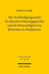 Das Verstandigungsurteil Des Bundesverfassungsgerichts Und Die Notwendigkeit Von Reformen Im Strafprozess