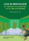 Logic in Wonderland:An Introduction to Logic Through Reading Alice in Wonderland - Teacher's Guidebook