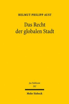 Das Recht Der Globalen Stadt: Grenzuberschreitende Dimensionen Kommunaler Selbstverwaltung