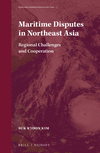 Maritime Disputes in Northeast Asia: Regional Challenges and Cooperation