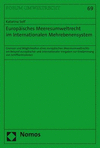 Europaisches Meeresumweltrecht Im Internationalen Mehrebenensystem: Grenzen Und Moglichkeiten Eines Europaischen Meeresumweltrechts Am Beispiel Europa