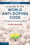 A Guide to the World Anti-Doping Code: The Fight for the Spirit of Sport